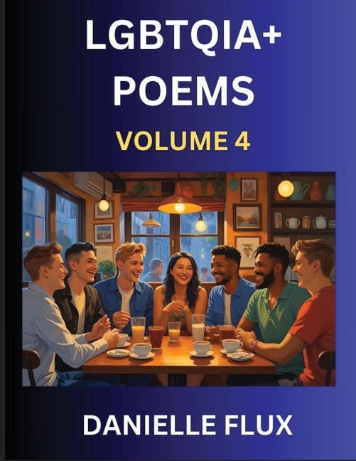 LGBTQ+ Poems (Part 4)- Queer Constellations, A Mosaic of Love Beyond the Binary Where the Rainbow Bends, Pride Resilience Poetry Social Sciences