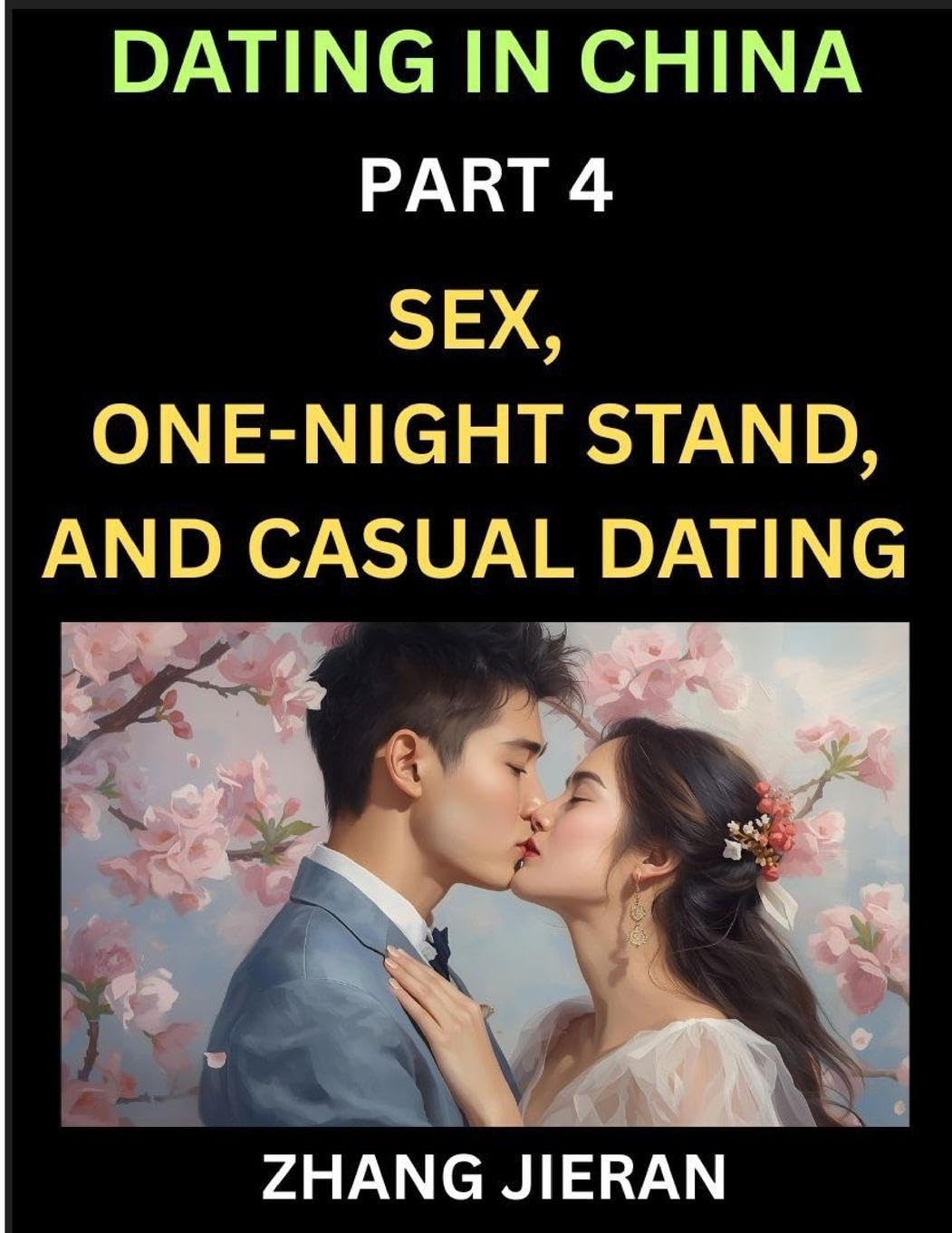 Dating in China (Part 4)- Sex, One-Night Stand, and Casual Dating in China, Understanding the Evolution of Sex and Dating in Post-Reform China Politics & History