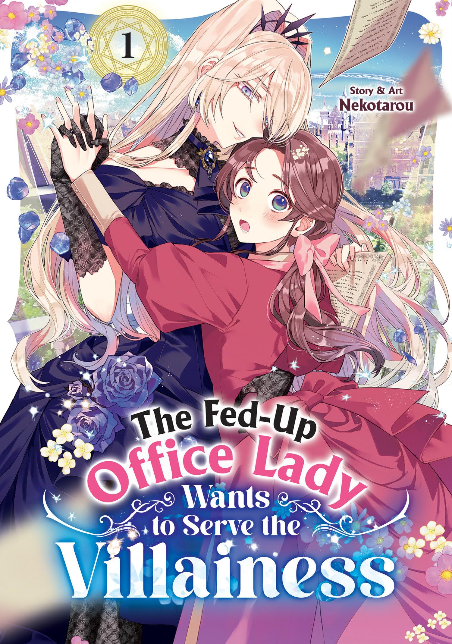 The Fed-Up Office Lady Wants to Serve the Villainess Vol. 1 Manga