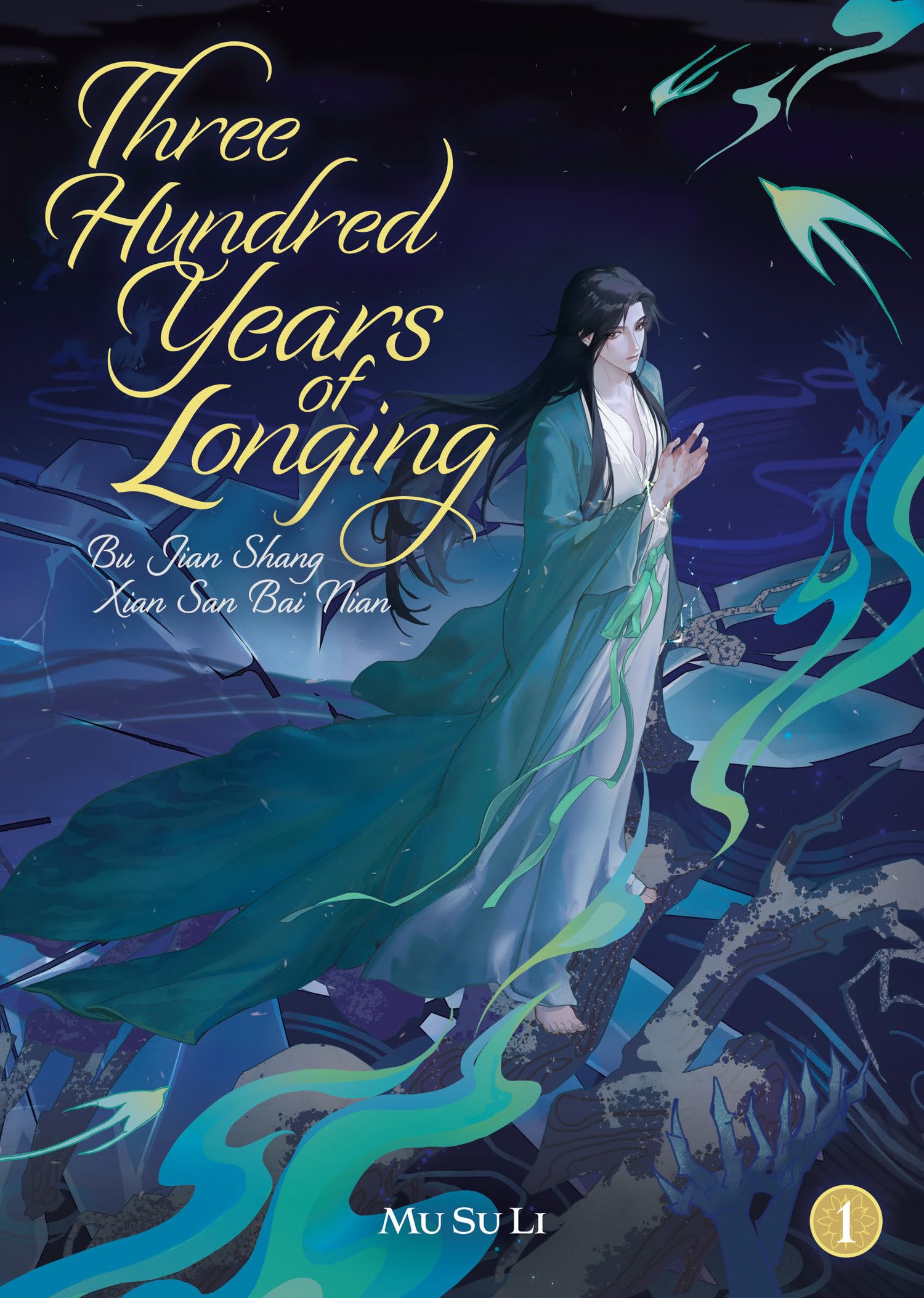 Three Hundred Years of Longing: Bu Jian Shang Xian San Bai Nian (Novel) Vol. 1 Historical Fiction
