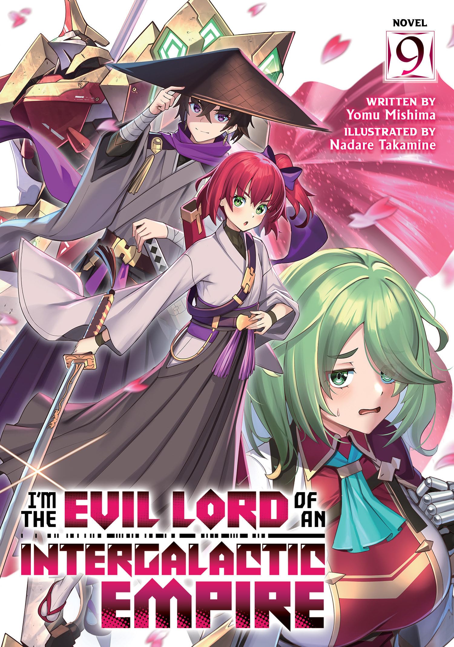 I'm the Evil Lord of an Intergalactic Empire! (Light Novel) Vol. 9 Action & Adventure