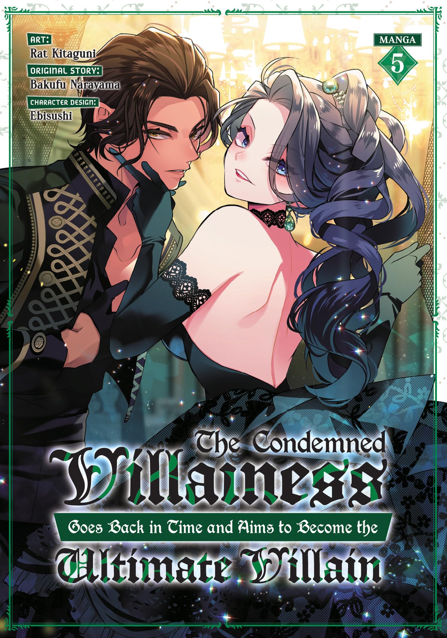 The Condemned Villainess Goes Back in Time and Aims to Become the Ultimate Villain (Manga) Vol. 5 Manga