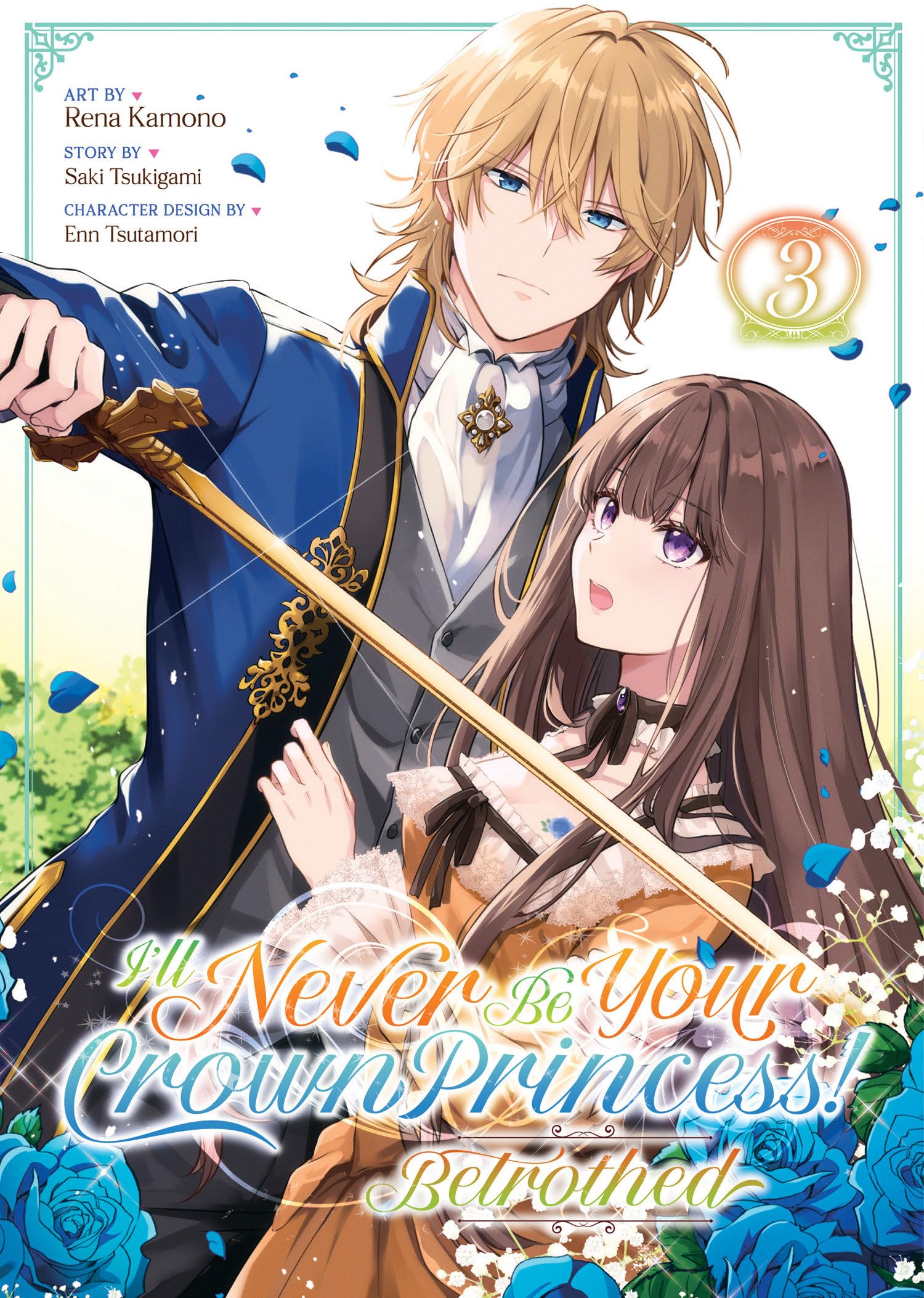 I'll Never Be Your Crown Princess! - Betrothed (Manga) Vol. 3 Manga