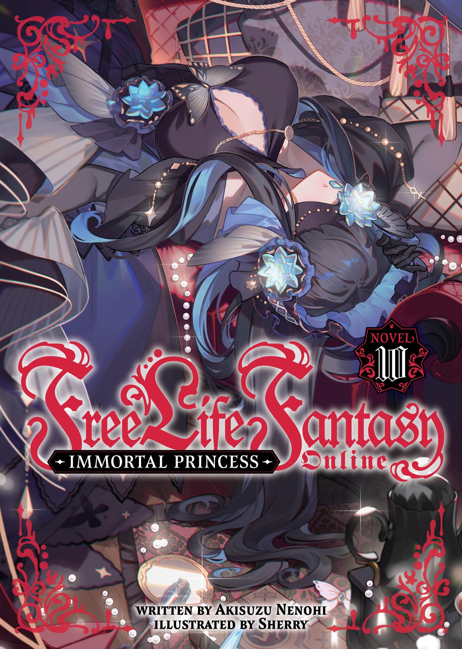 Free Life Fantasy Online: Immortal Princess (Light Novel) Vol. 10 Action & Adventure