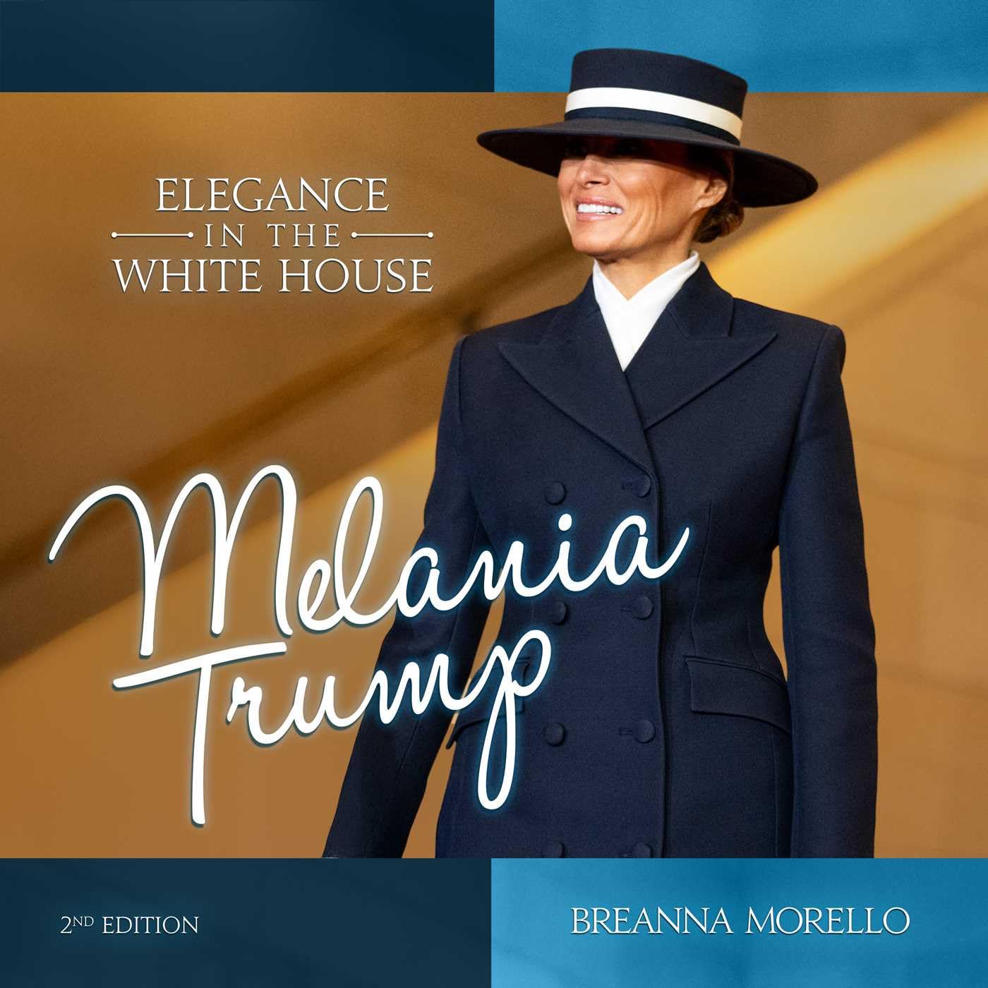 Melania Trump (2nd Edition): Elegance in the White House Inspiring women