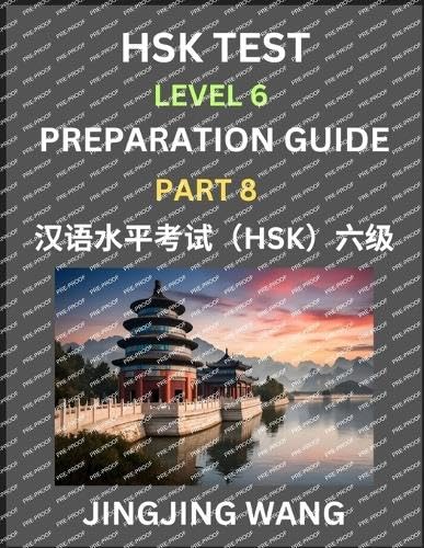 New HSK Test Level 6 Course Preparation Guide (Part 8)- A Beginner's Course Study Material to Self-learn Mandarin Chinese Characters, Words, Example Sentences, Vocabulary, Essays and Stories to Pass Hanyu Shuiping Kaoshi, Easy Lessons, Books for HSK All L Contemporary literature