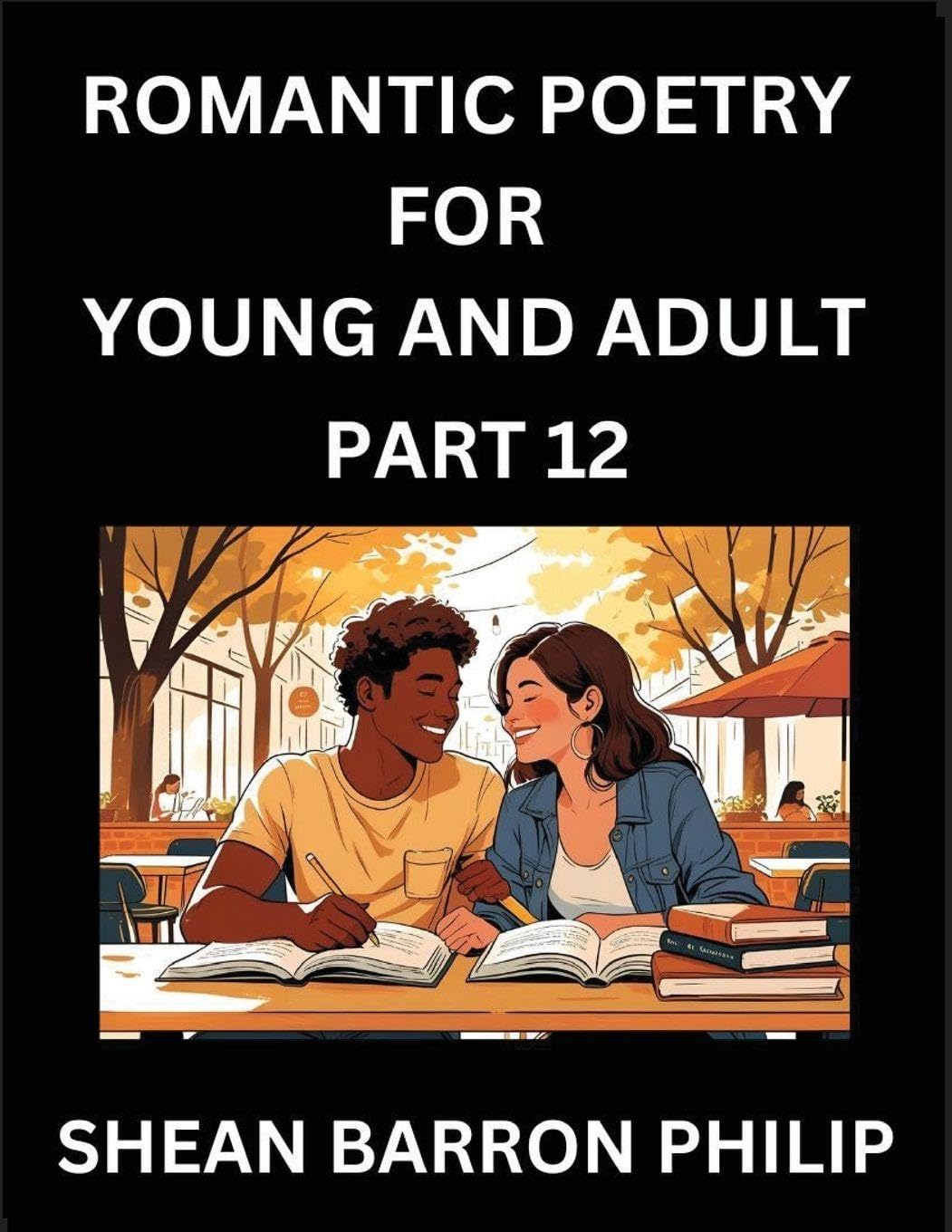 Romantic Poetry for Young and Adult (Part 12)- Introduction to Romanticism with Tales Told in Verse, Timeless Love and Loss Poems of Passion & Wonder in an Age of Revolution Partnership & Love