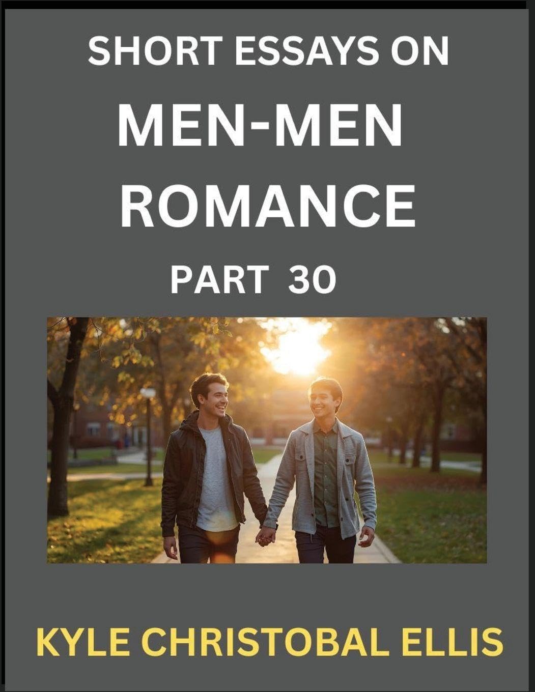 Men-Men Dating and Romance (Part 30)- Brief Reflections on MM Romance Contemporary literature