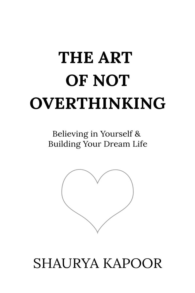 The Art of Not Overthinking Business, Finance & Career