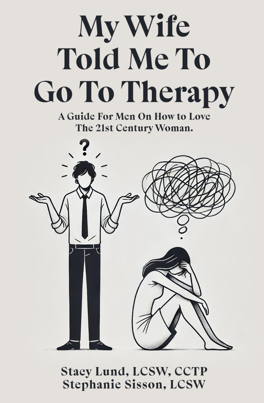 My Wife Told Me to Go to Therapy Parents & Children