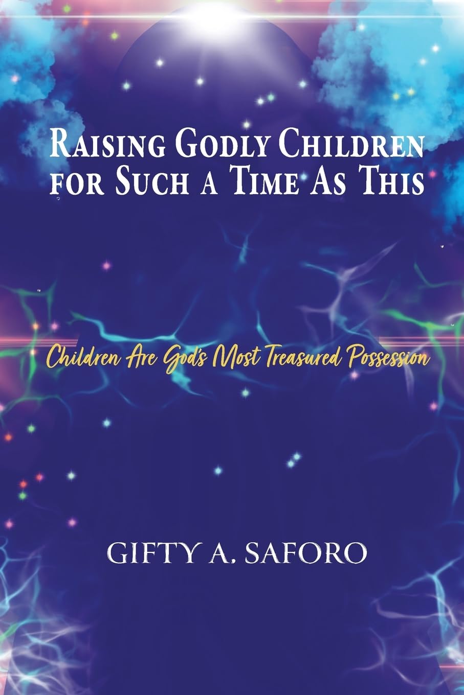 Raising Godly Children for Such a Time As This Religion & Esotericism
