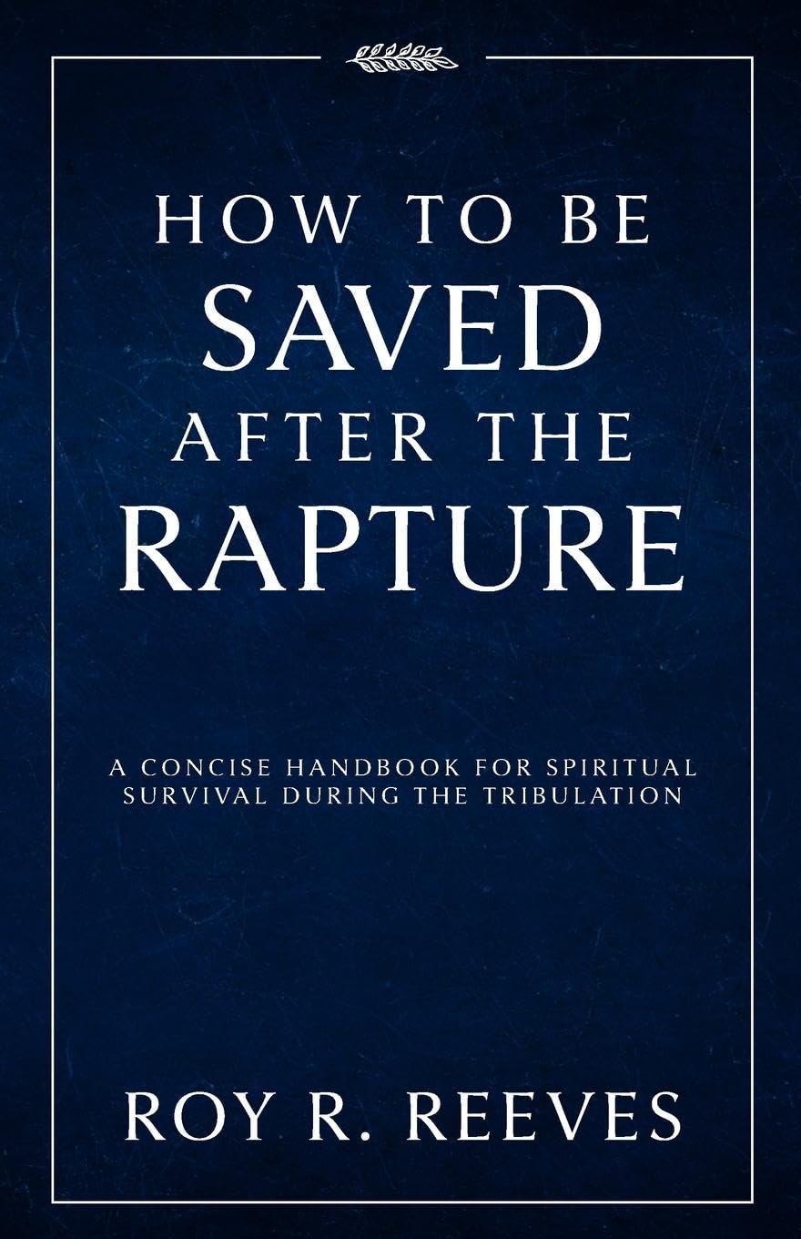 How to Be Saved After the Rapture Business, Finance & Career