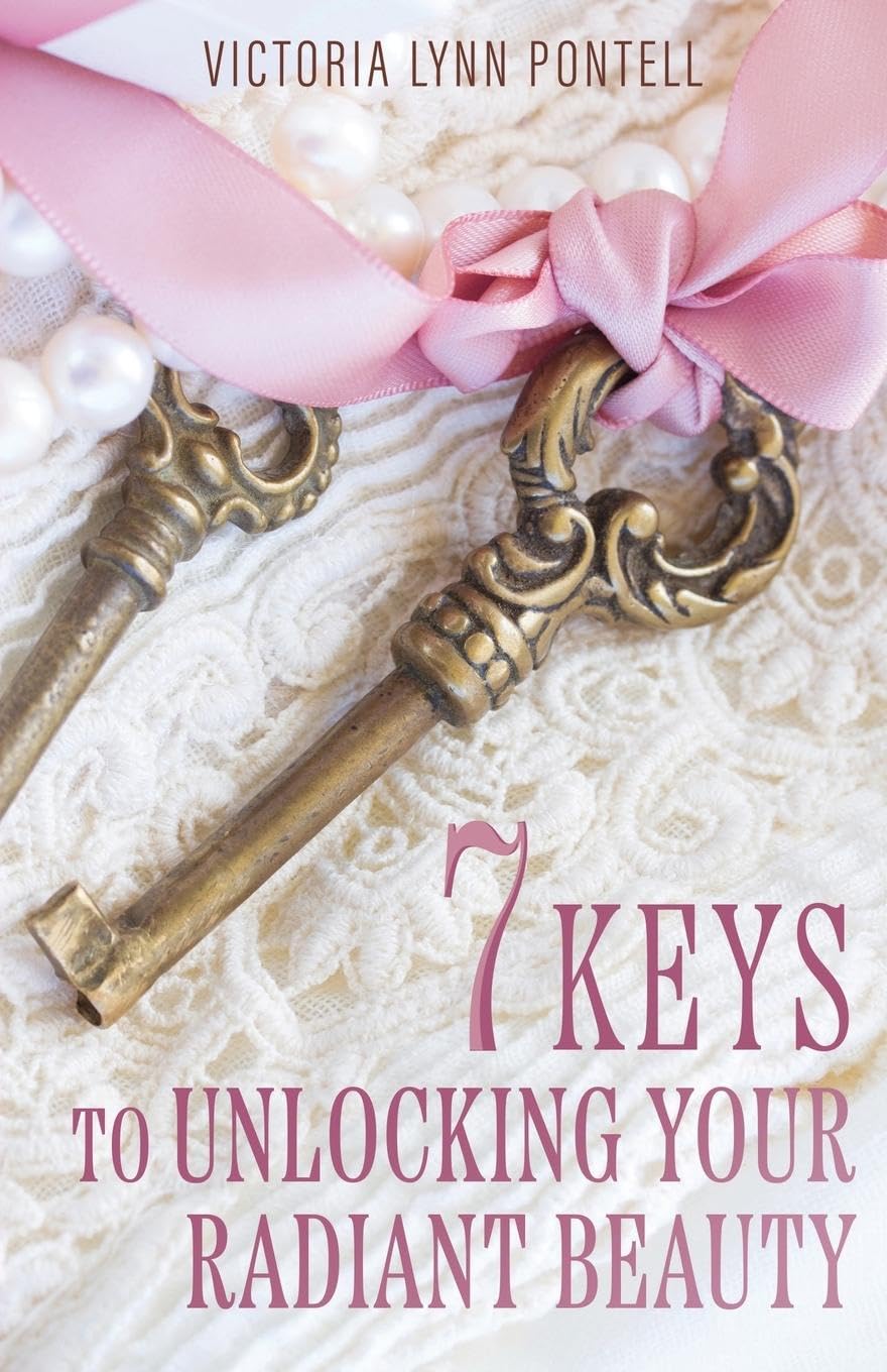 7 Keys to Unlocking Your Radiant Beauty Books