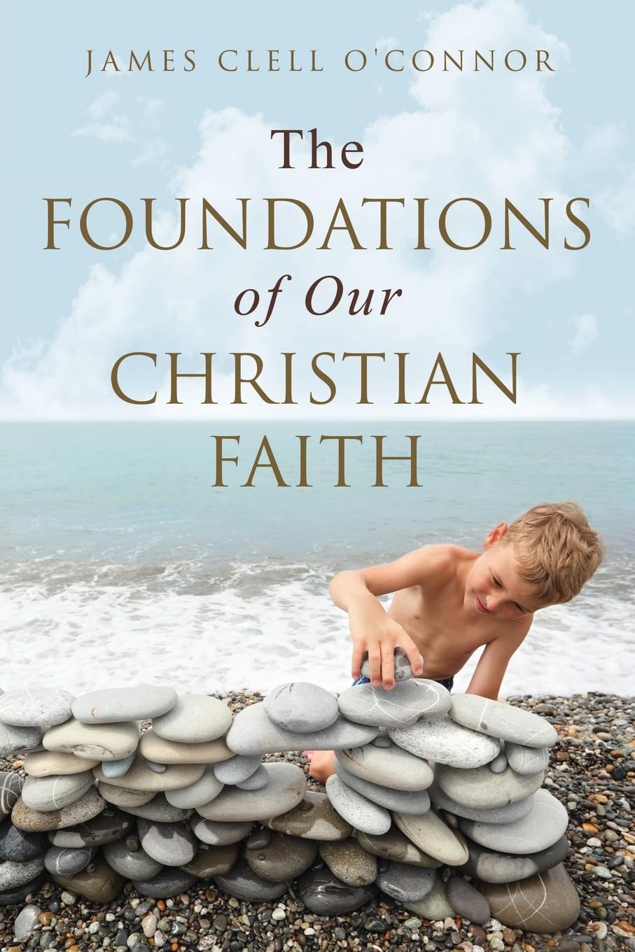 The Foundations of Our Christian Faith Religion & Esotericism