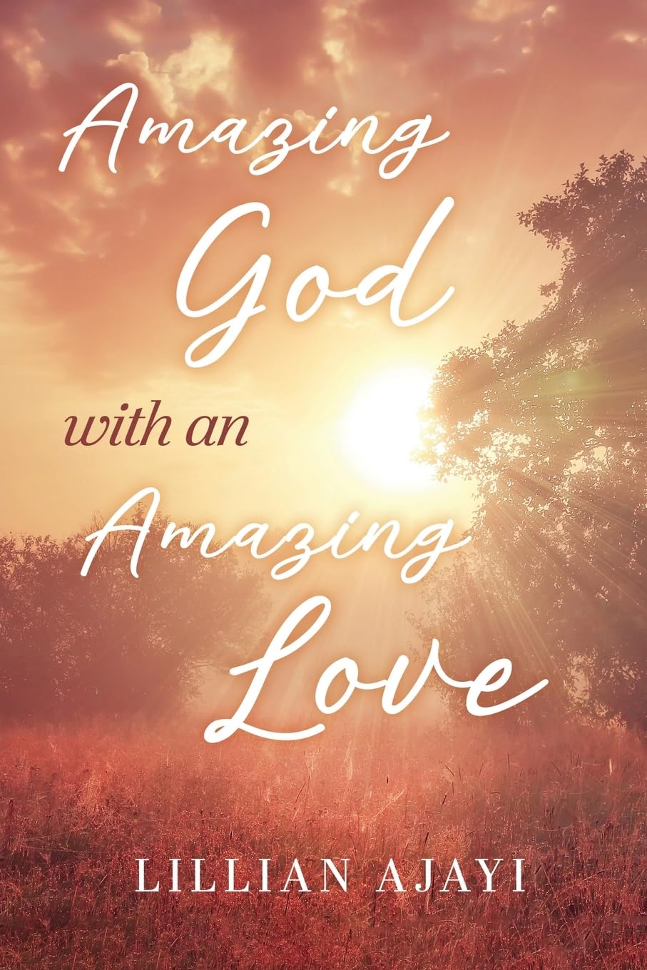 Amazing God with an Amazing Love Religion & Esotericism