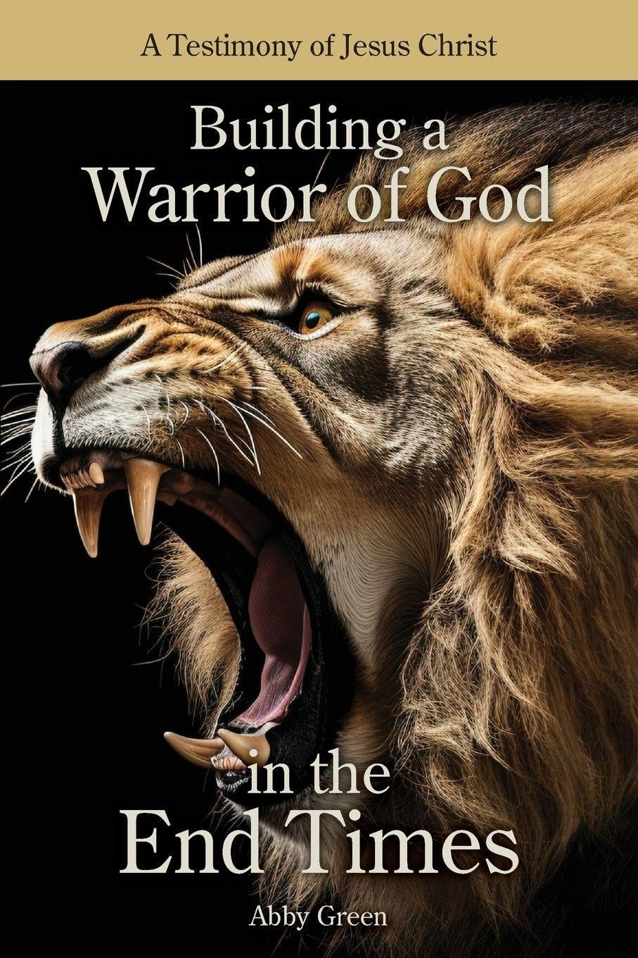 Building a Warrior of God in the End Times Religion & Esotericism