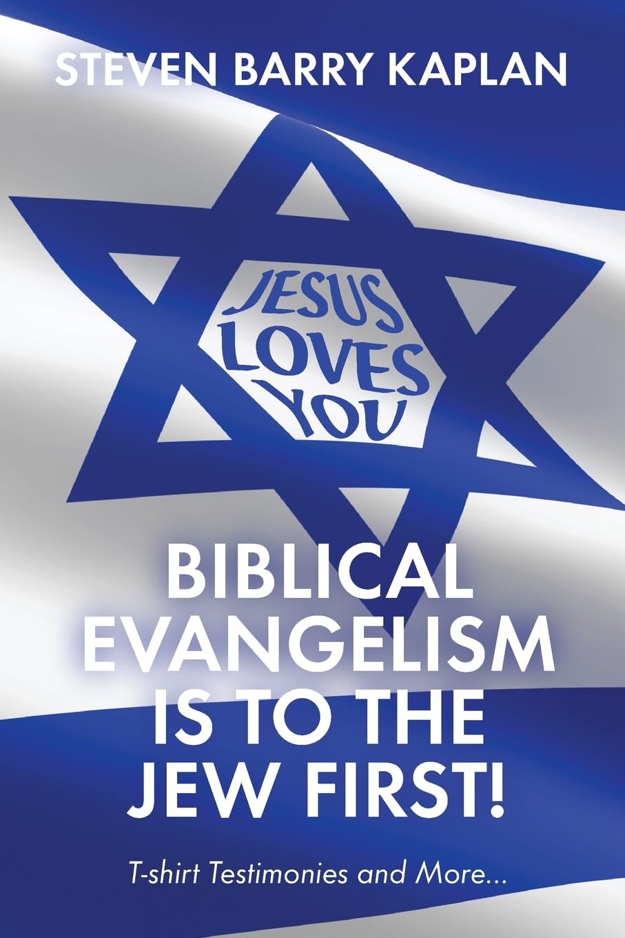 Biblical Evangelism Is to the Jew First! Religion & Esotericism