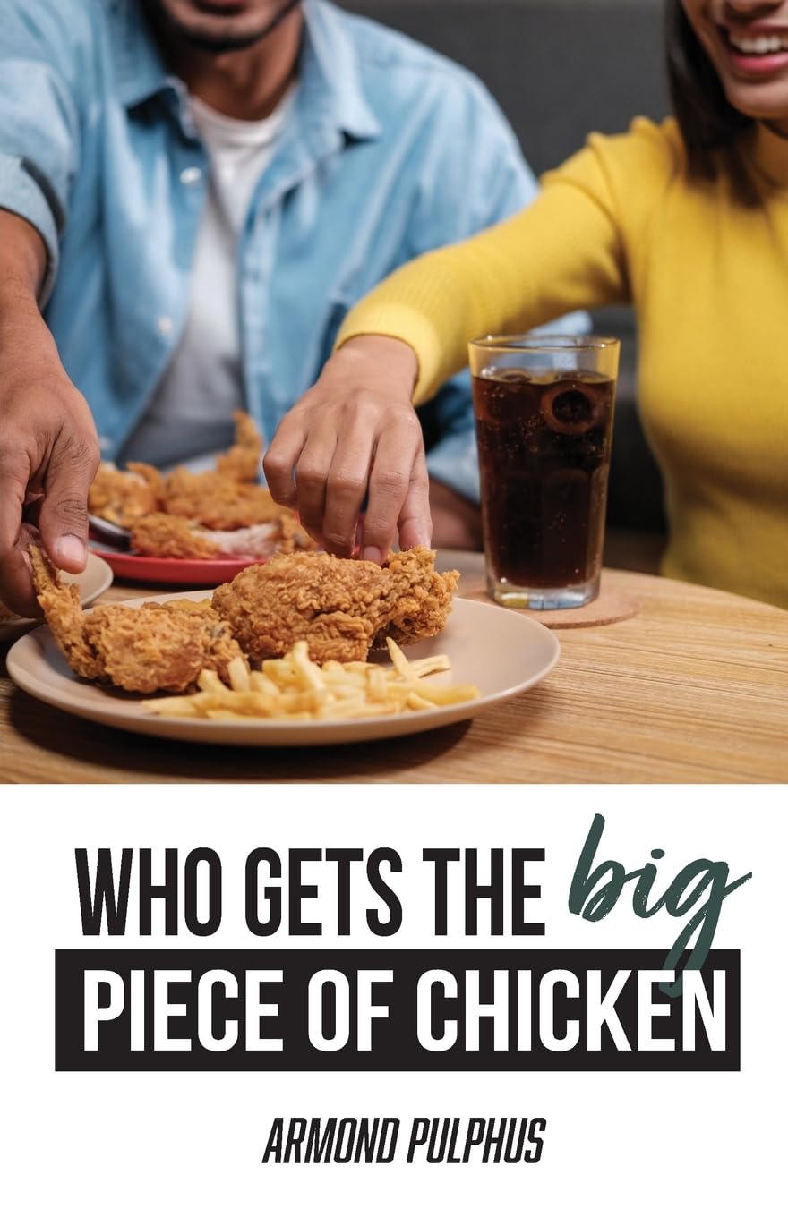 Who Gets the Big Piece of Chicken Religion & Esotericism
