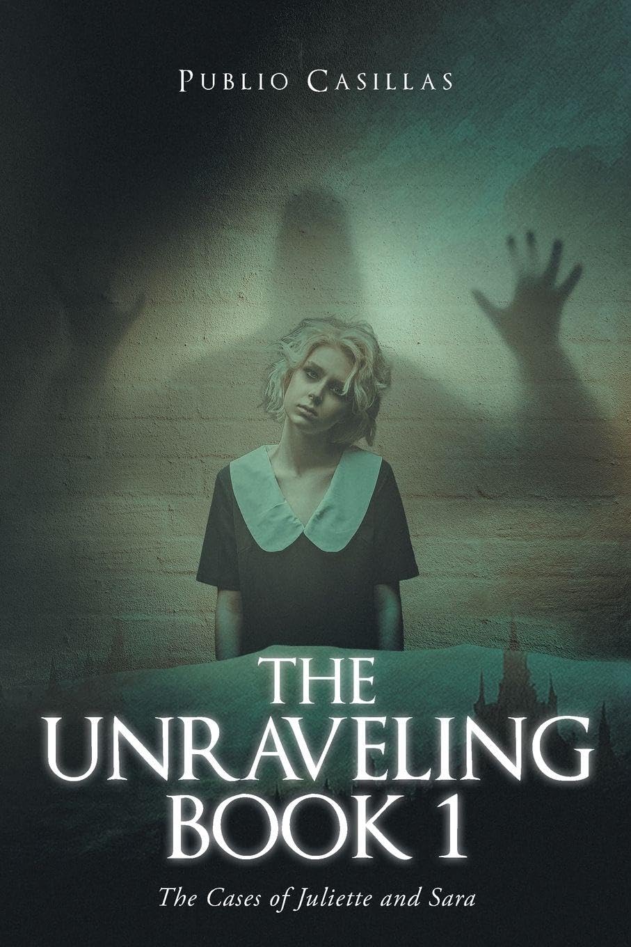 THE UNRAVELING BOOK 1 Horror & Mystery