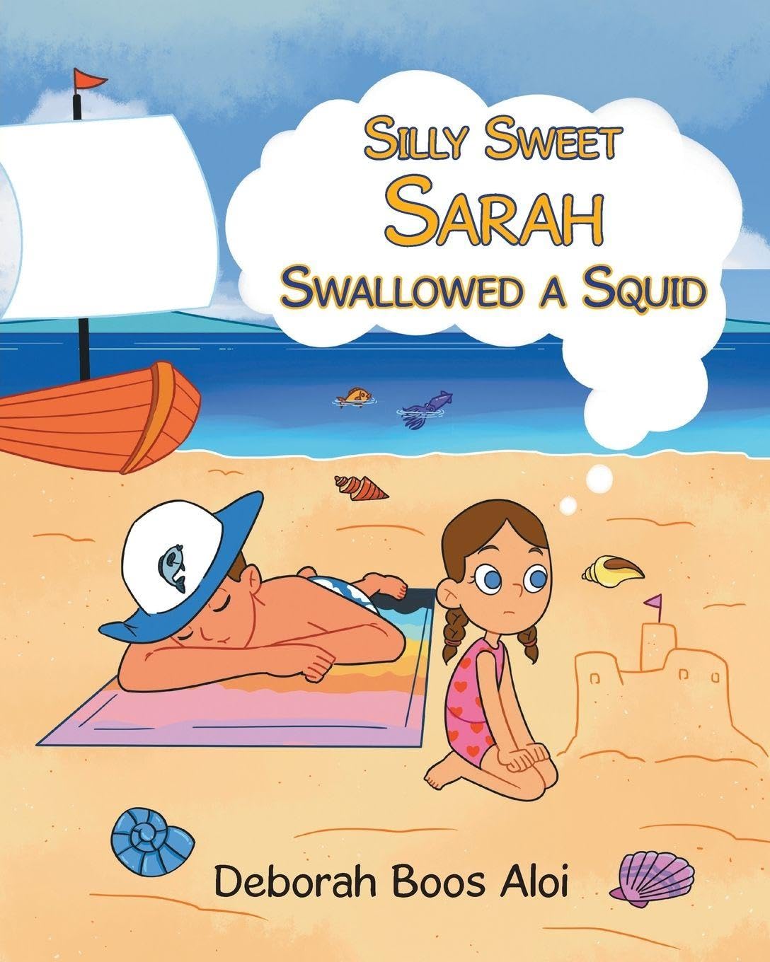 Silly Sweet Sarah Swallowed a Squid Novels & Short Stories