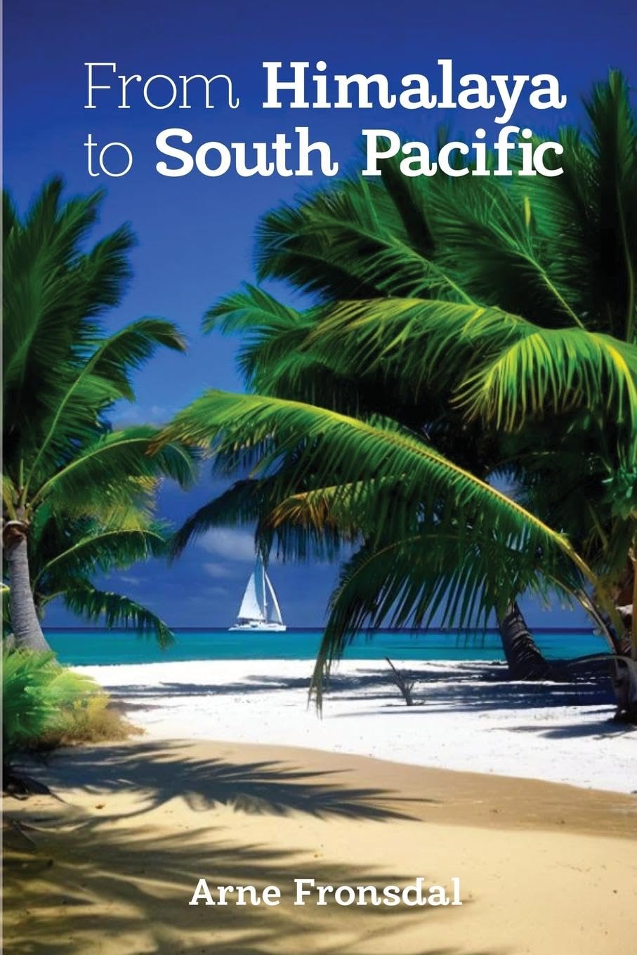From Himalaya to South Pacific Art & Literature