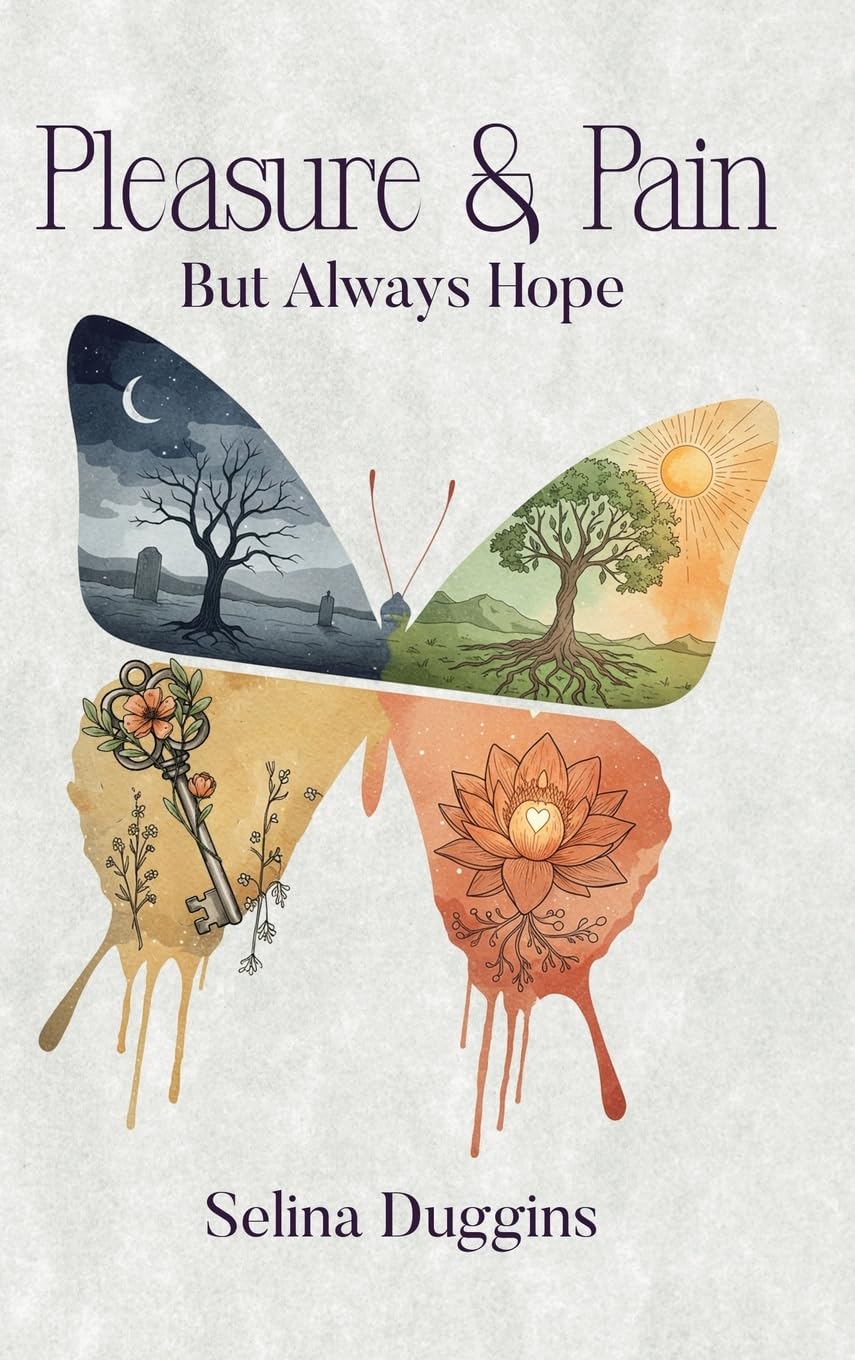 Pleasure & Pain But Always Hope Poetry