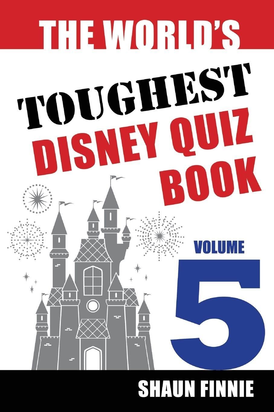 The World's Toughest Disney Quiz Book Leisure & Fun