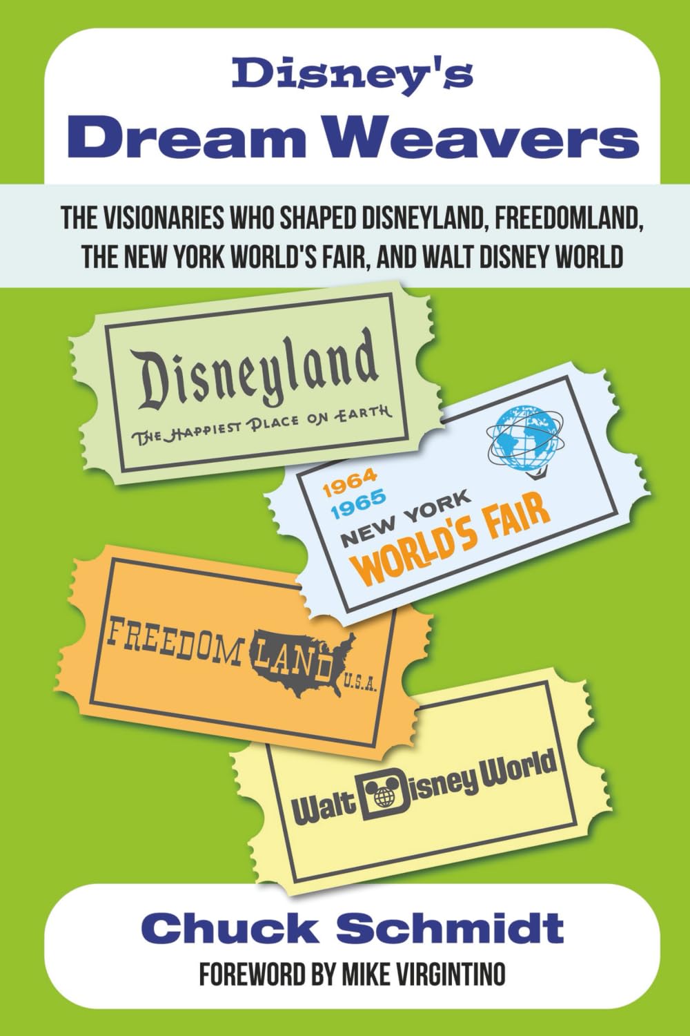 Disney's Dream Weavers - The Visionaries Who Shaped Disneyland, Freedomland, the New York World's Fair and Walt Disney World-And the Ties That Bind Them Social Sciences