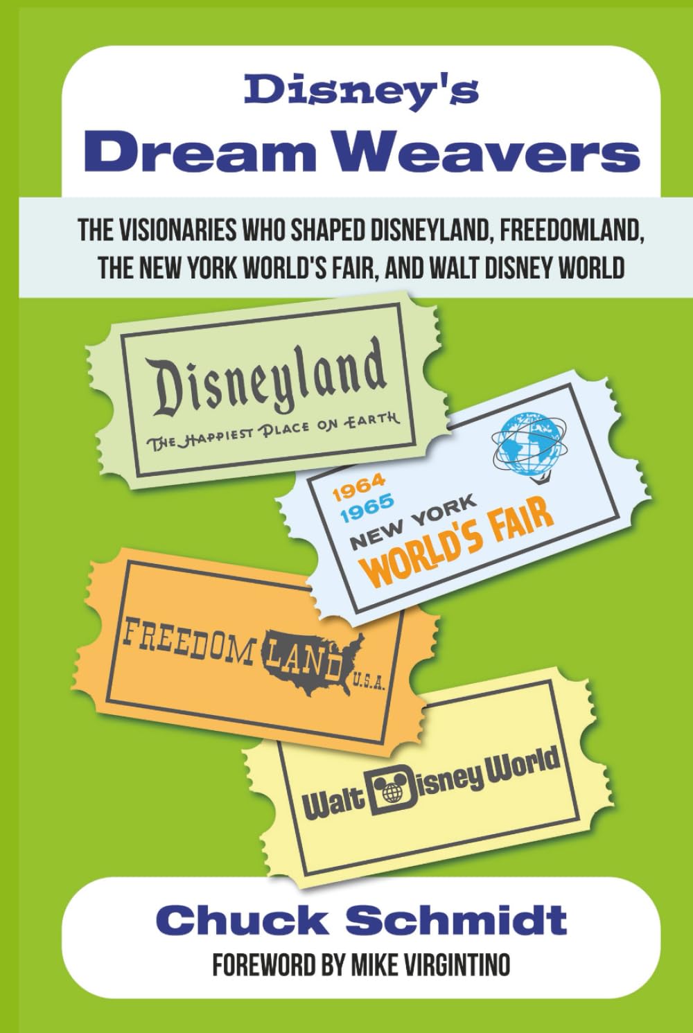 Disney's Dream Weavers - The Visionaries Who Shaped Disneyland, Freedomland, the New York World's Fair and Walt Disney World-And the Ties That Bind Them Social Sciences