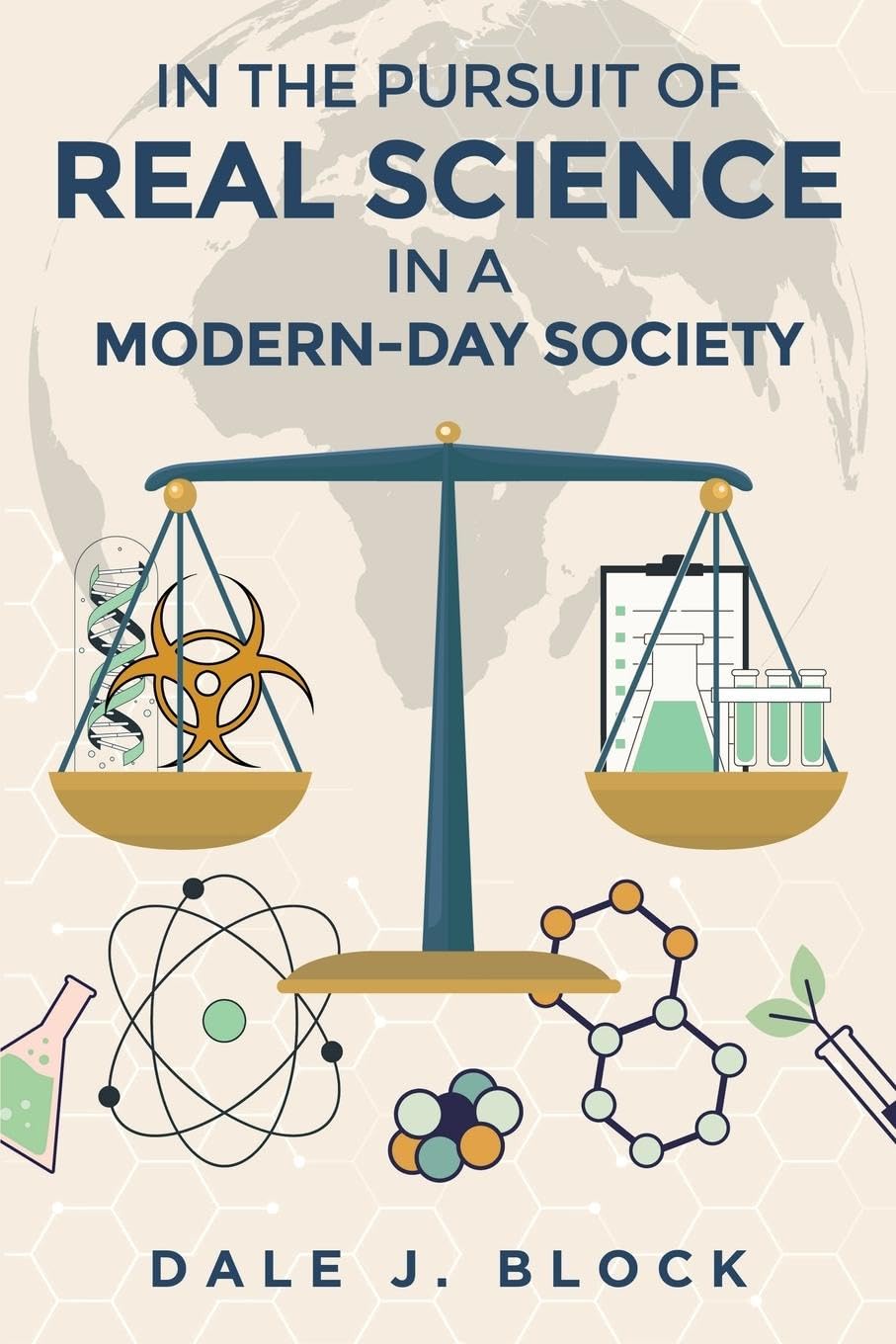In the Pursuit of Real Science in a Modern-Day Society Learning & Reference