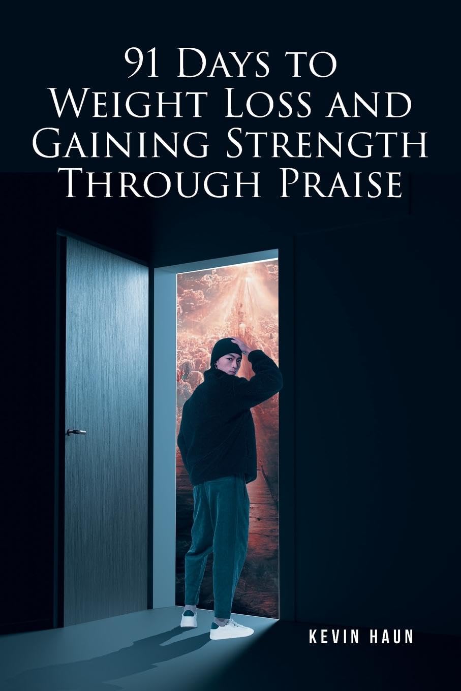 91 Days to Weight Loss and Gaining Strength through PRAISE Science