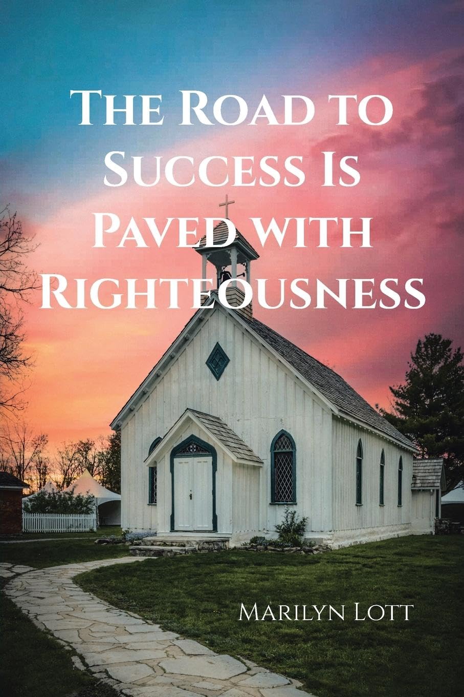 The Road to Success Is Paved with Righteousness Religion & Esotericism