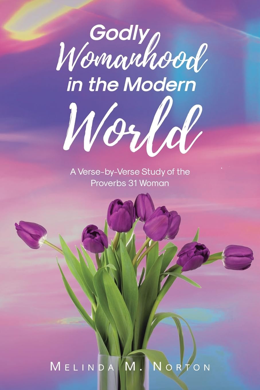 Godly Womanhood in the Modern World Books