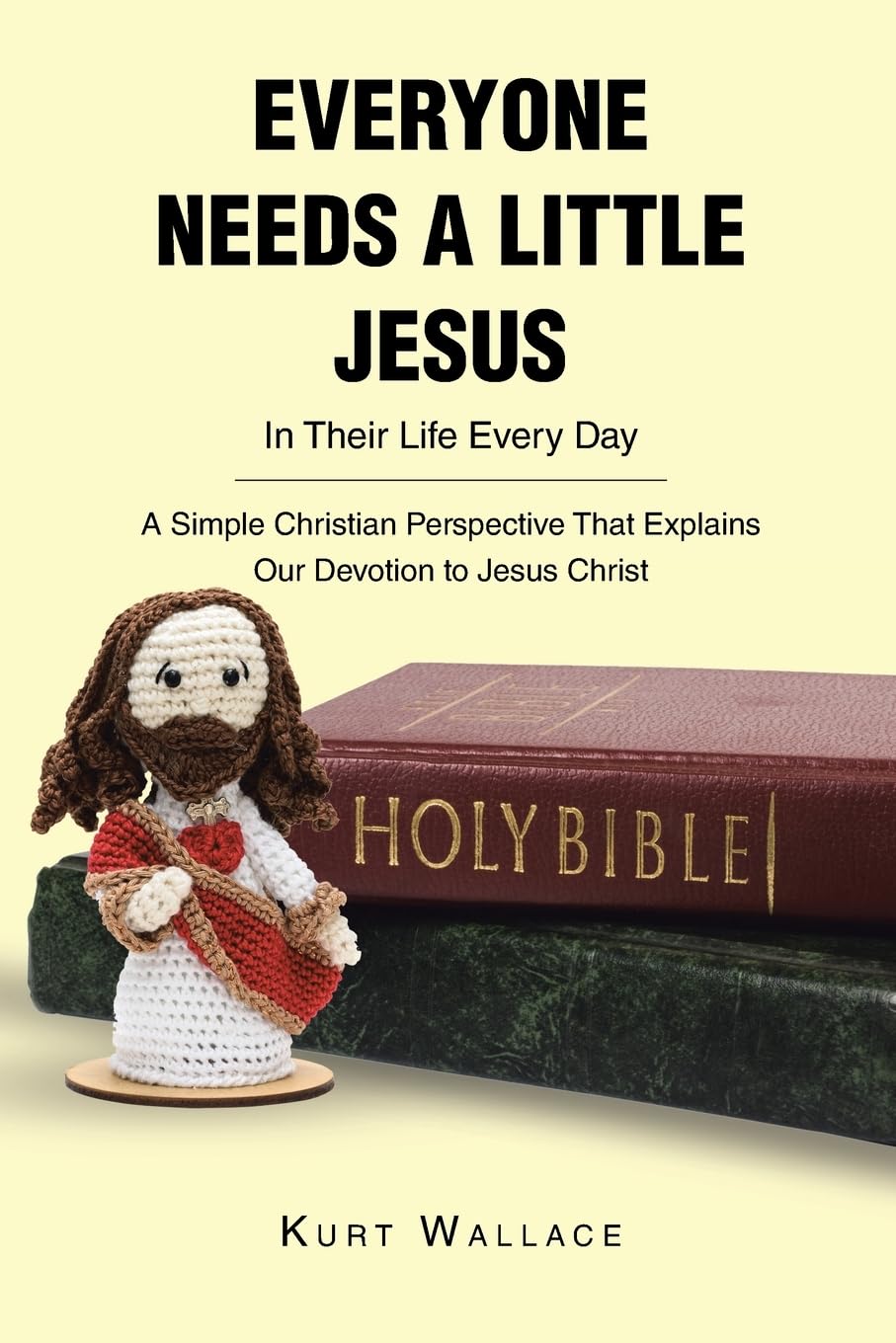 Everyone Needs a Little Jesus In Their Life Every Day Religion & Esotericism