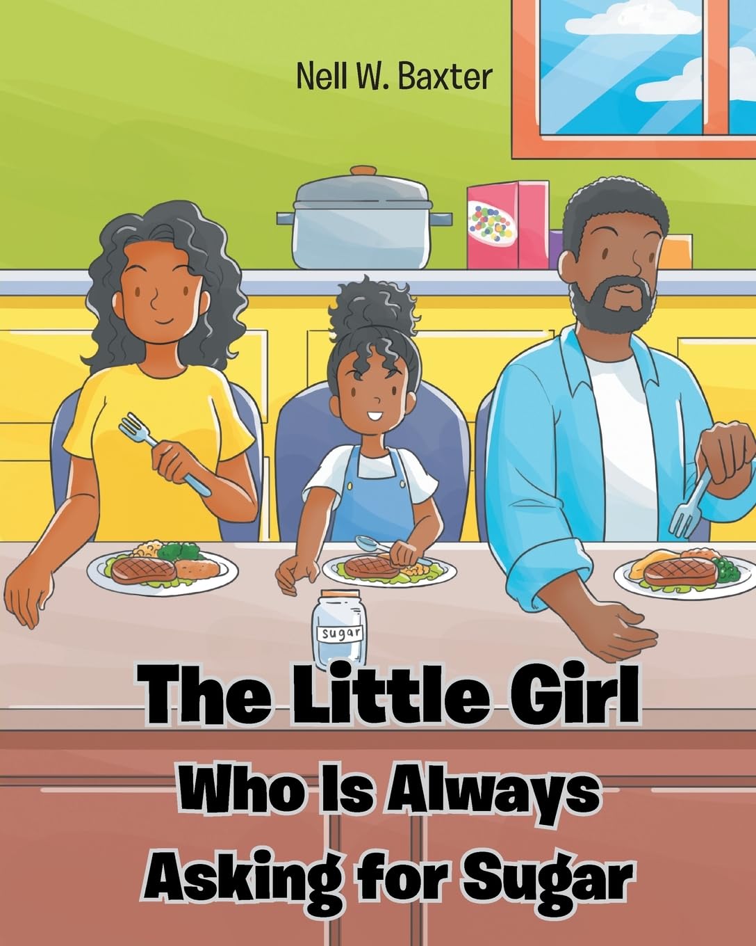 The Little Girl Who Is Always Asking for Sugar Health, Nutrition & Fitness