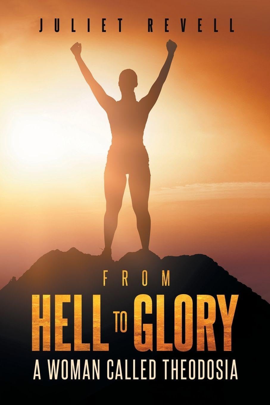 From Hell to Glory A Woman Called Theodosia Psychology