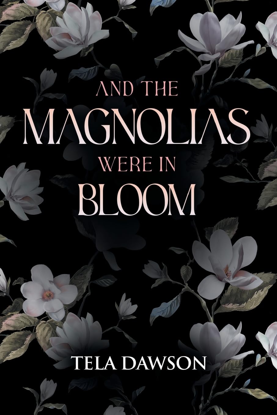 And the Magnolias were in Bloom Historical Fiction