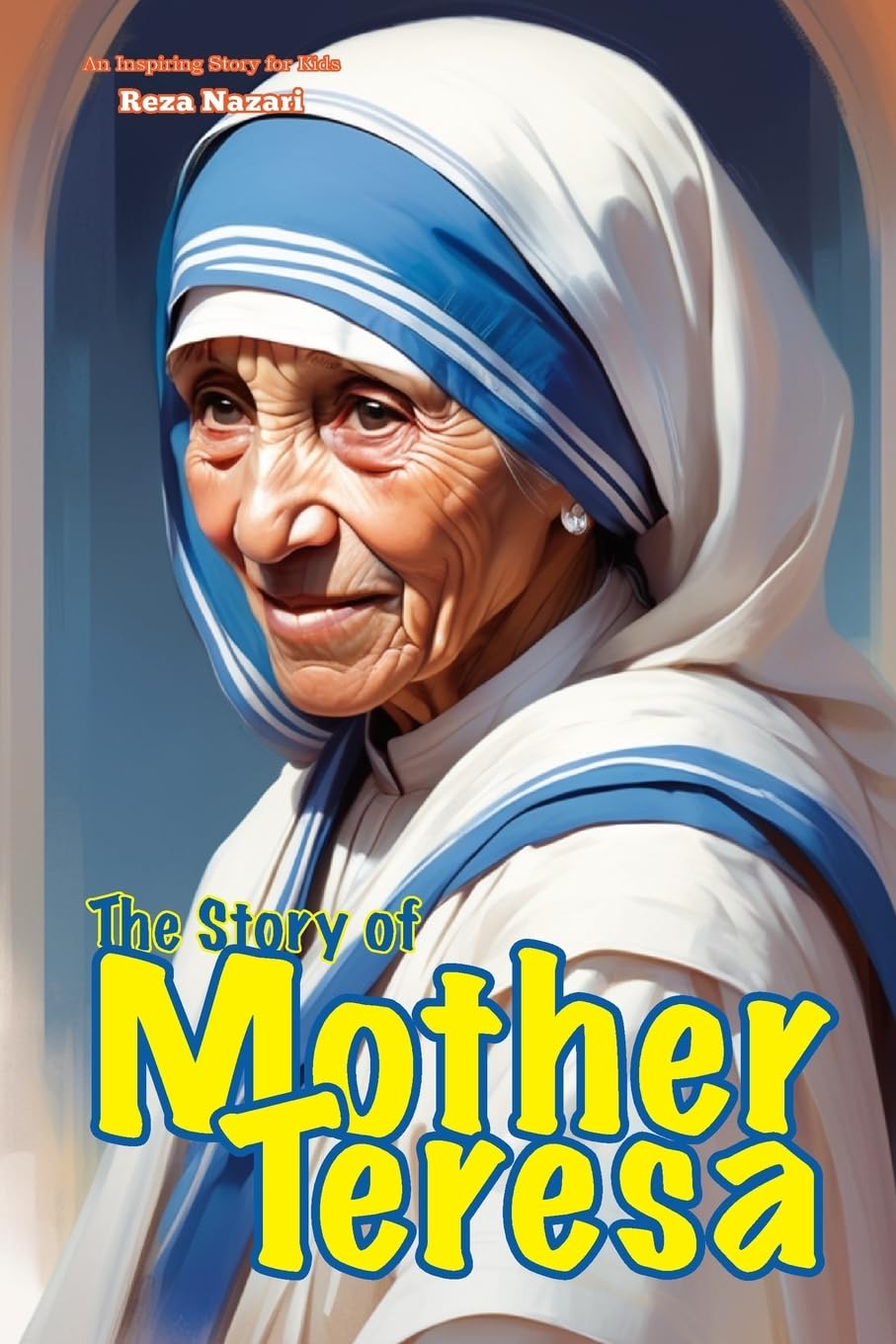 The Story of Mother Teresa Non-fiction