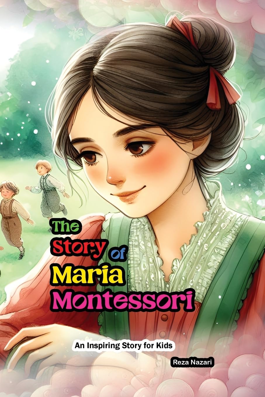 The Story of Maria Montessori Non-fiction
