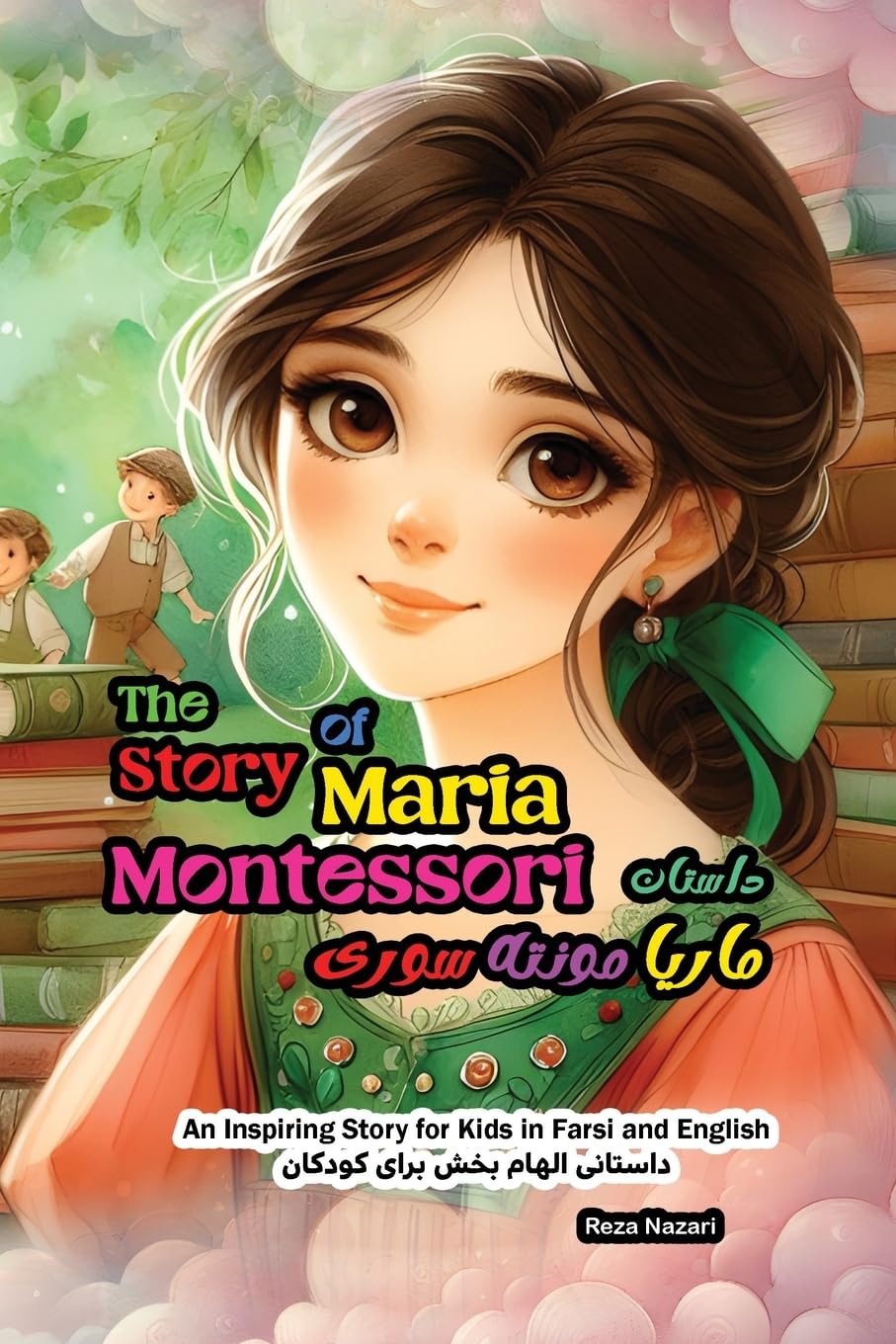 The Story of Maria Montessori Non-fiction
