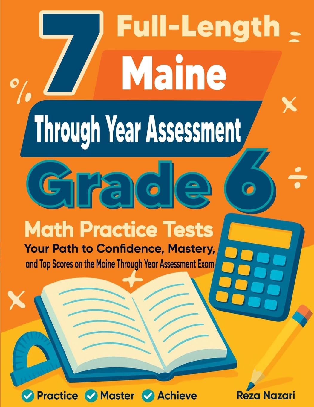 7 Full-Length Maine Through Year Assessment Grade 6 Math Practice Tests Education & Training