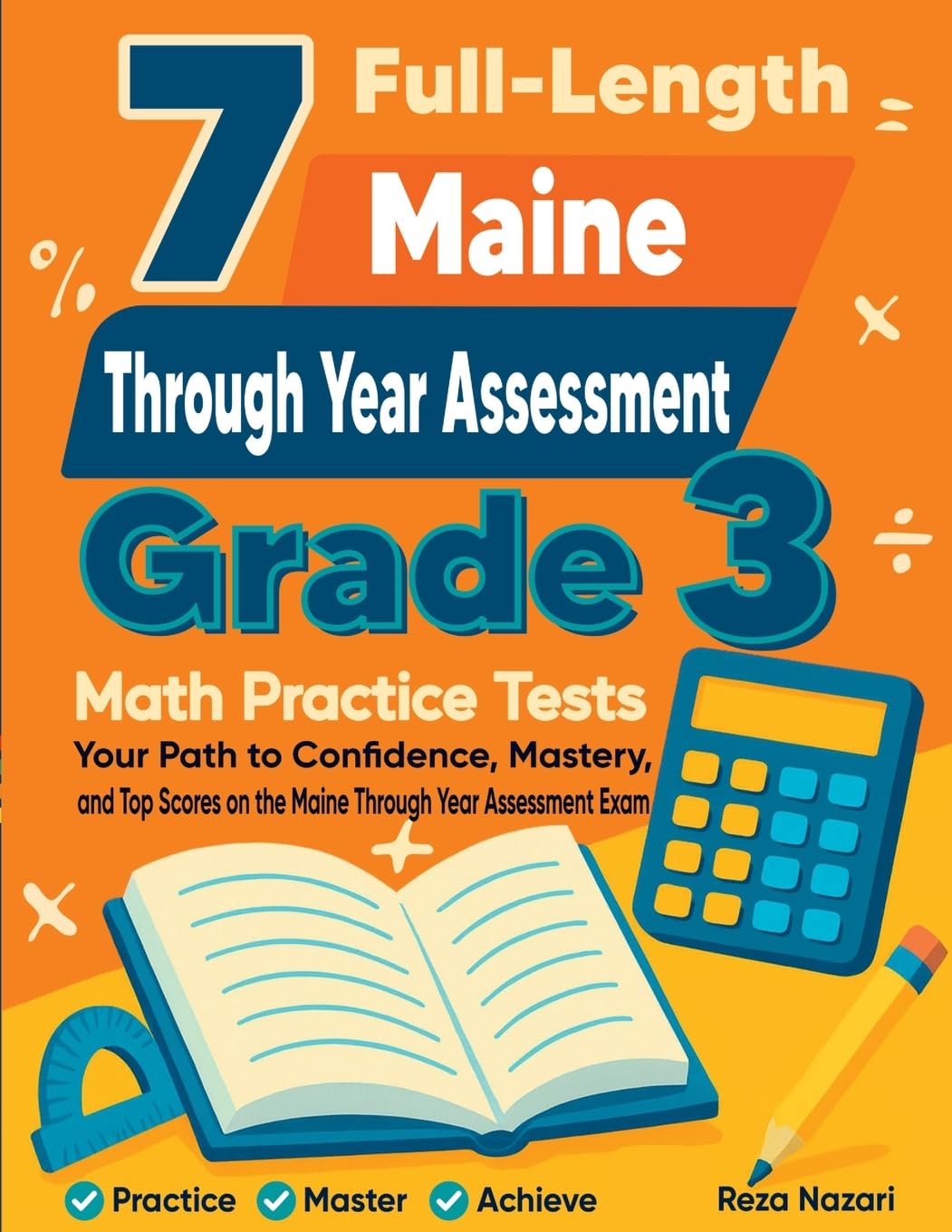 7 Full-Length Maine Through Year Assessment Grade 3 Math Practice Tests Non-fiction