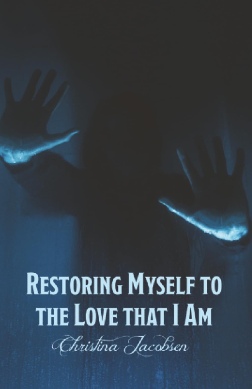 Restoring Myself to the Love that I Am Memories
