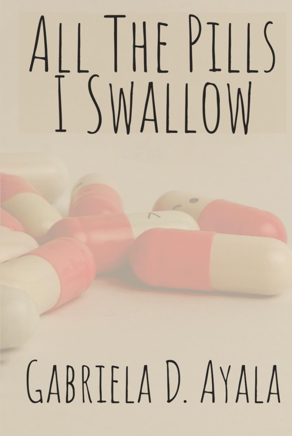 All the Pills I Swallow Art & Literature