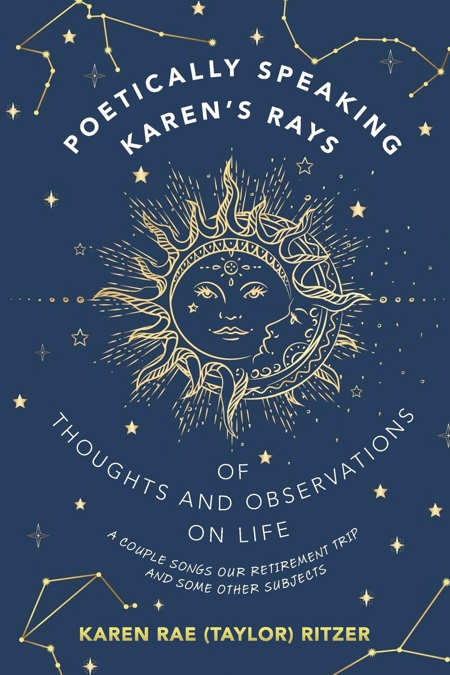 POETICALLY SPEAKING KAREN'S RAYS OF THOUGHTS AND OBSERVATIONS ON LIFE Poetry