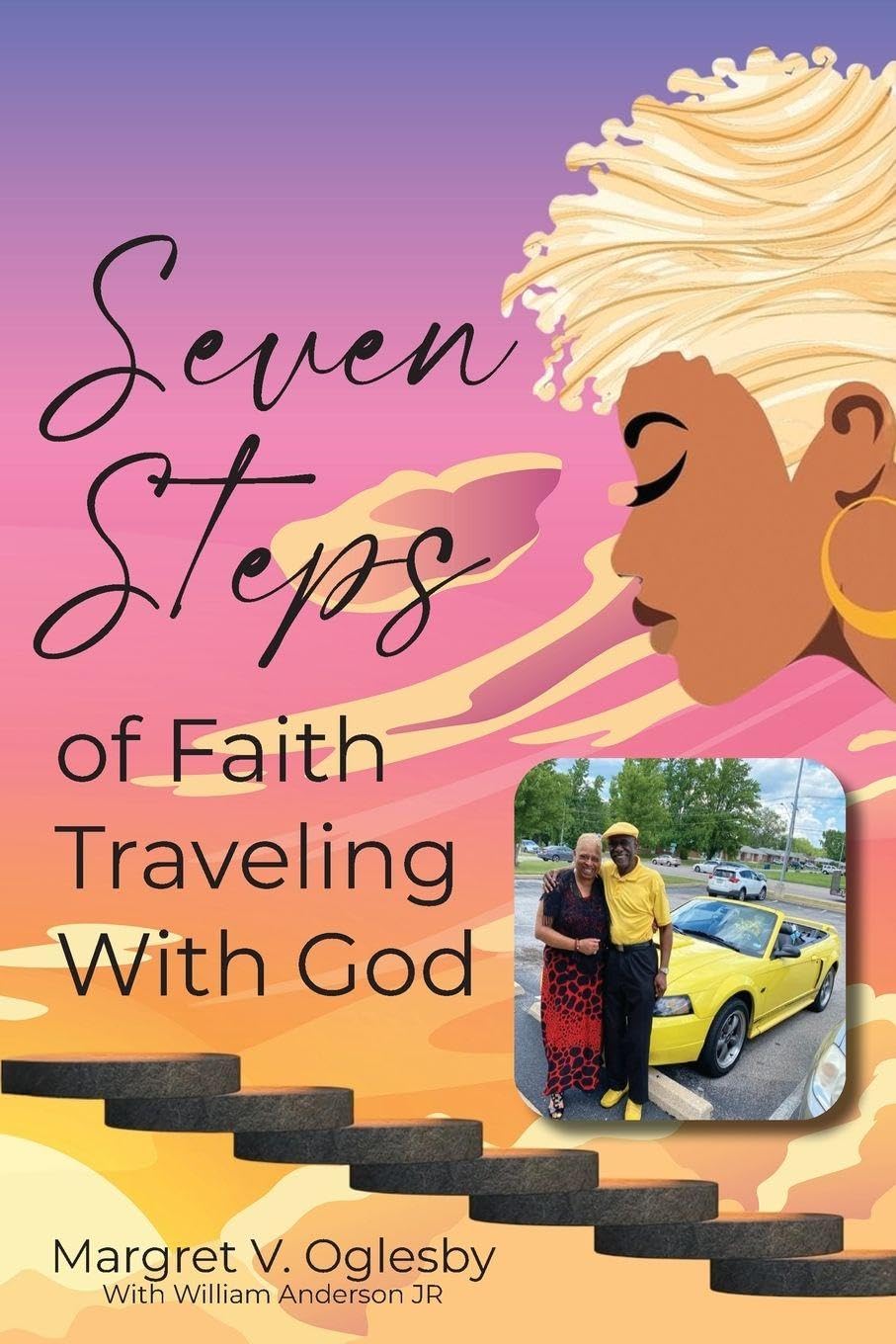 Seven Steps of Faith Traveling with God Poetry