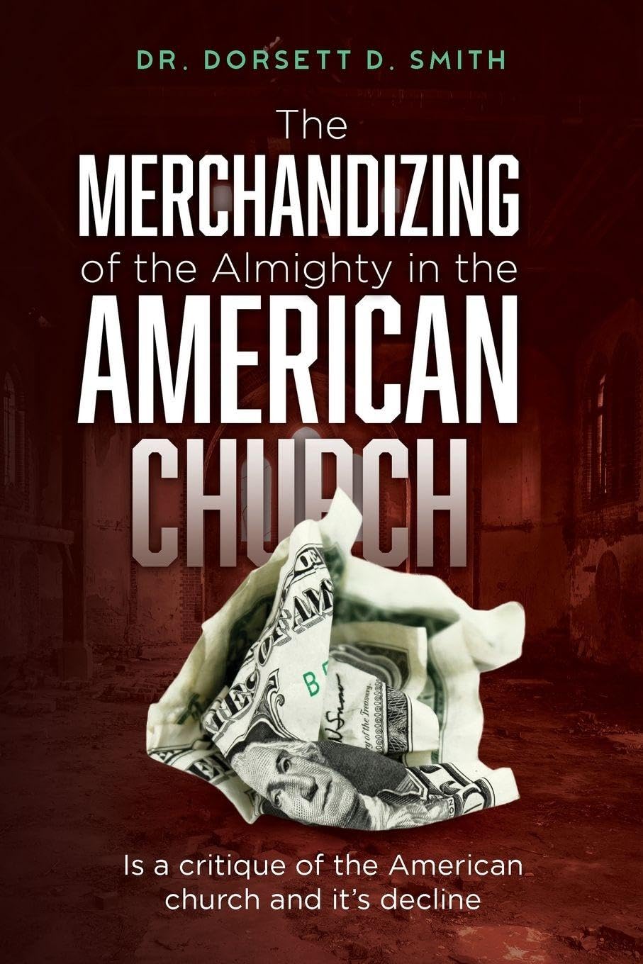 The Merchandizing of the Almighty in the American Church Religion & Esotericism