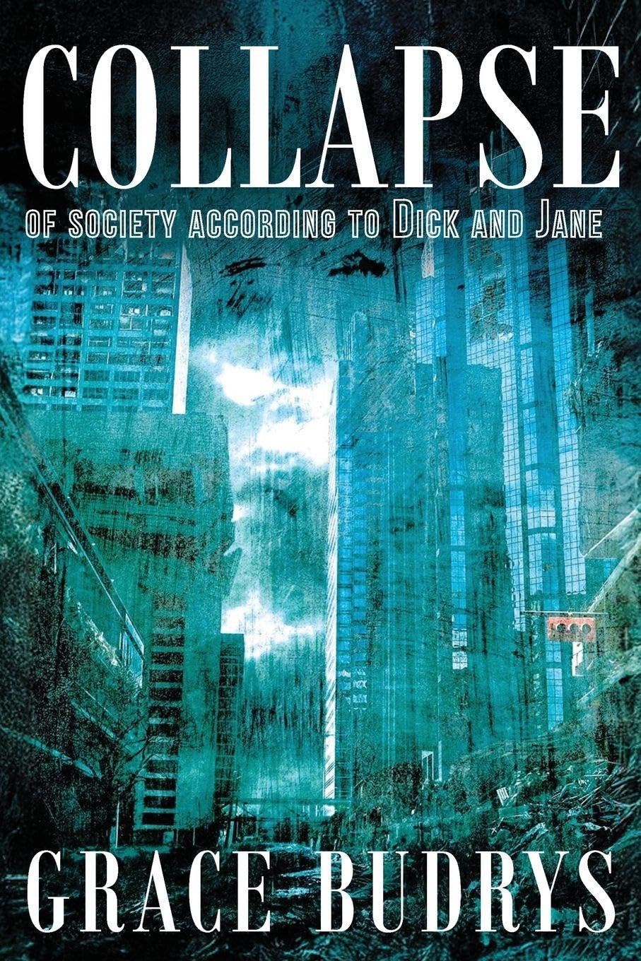 Collapse of Society According to Dick and Jane Contemporary literature