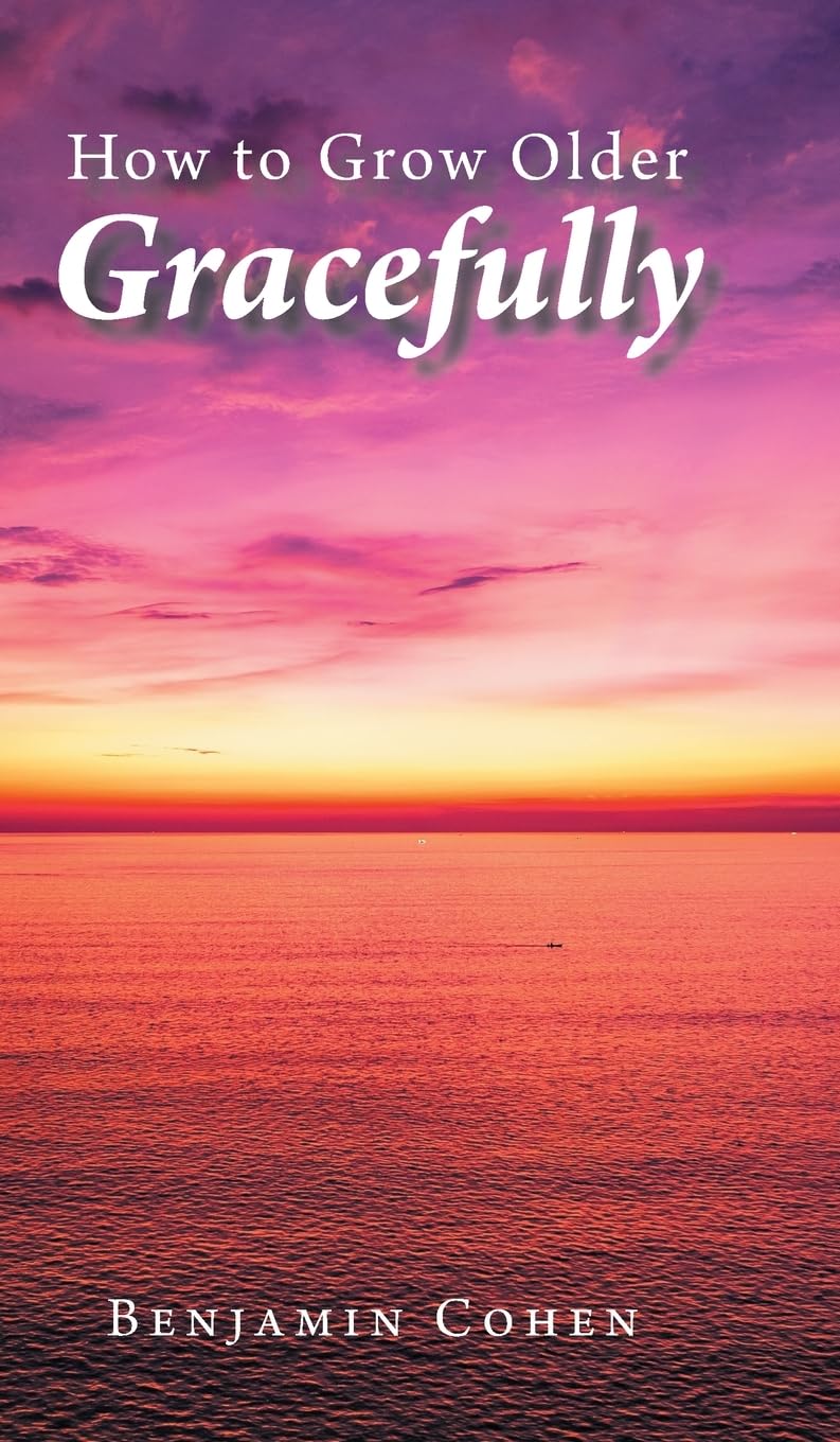 Product Image: How To Grow Older Gracefully