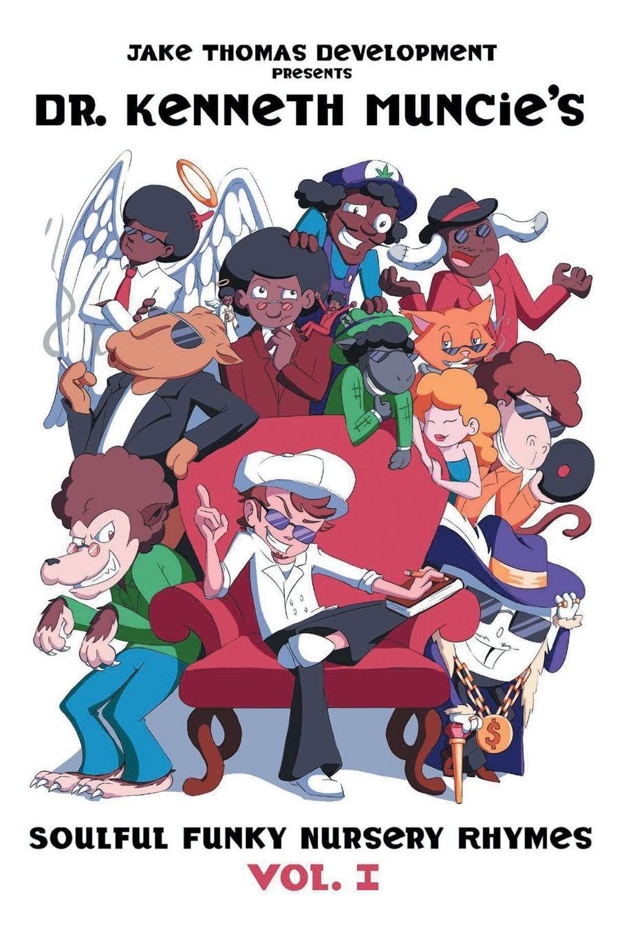 Dr. Kenneth Muncies Soulful Funky Nursery Rhymes Humour & Satire